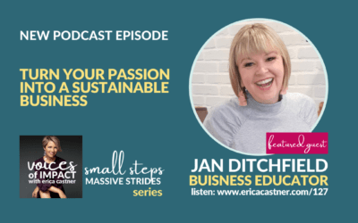 Turn Your Passion into a Sustainable Business with Jan Ditchfield – Episode 127