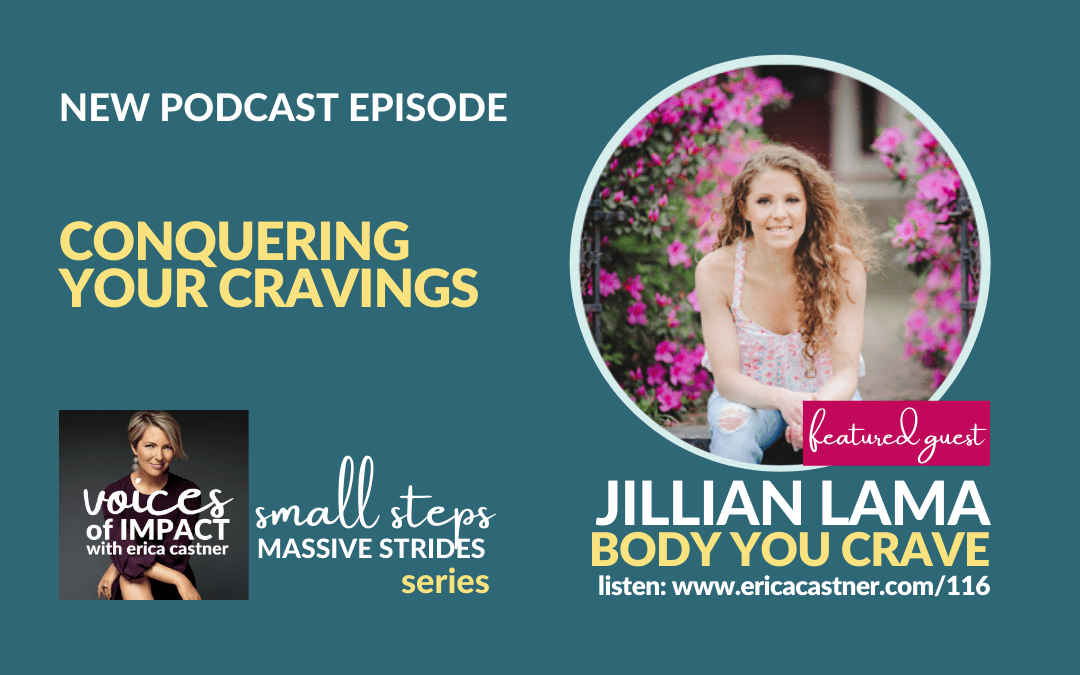 Conquer Your Cravings with Jillian Lama – Episode 116