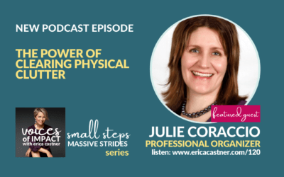 Clearing Physical Clutter with Julie Coraccio – Episode 120