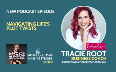 Navigating Life’s Plot Twists with Tracie Root  – Episode 130
