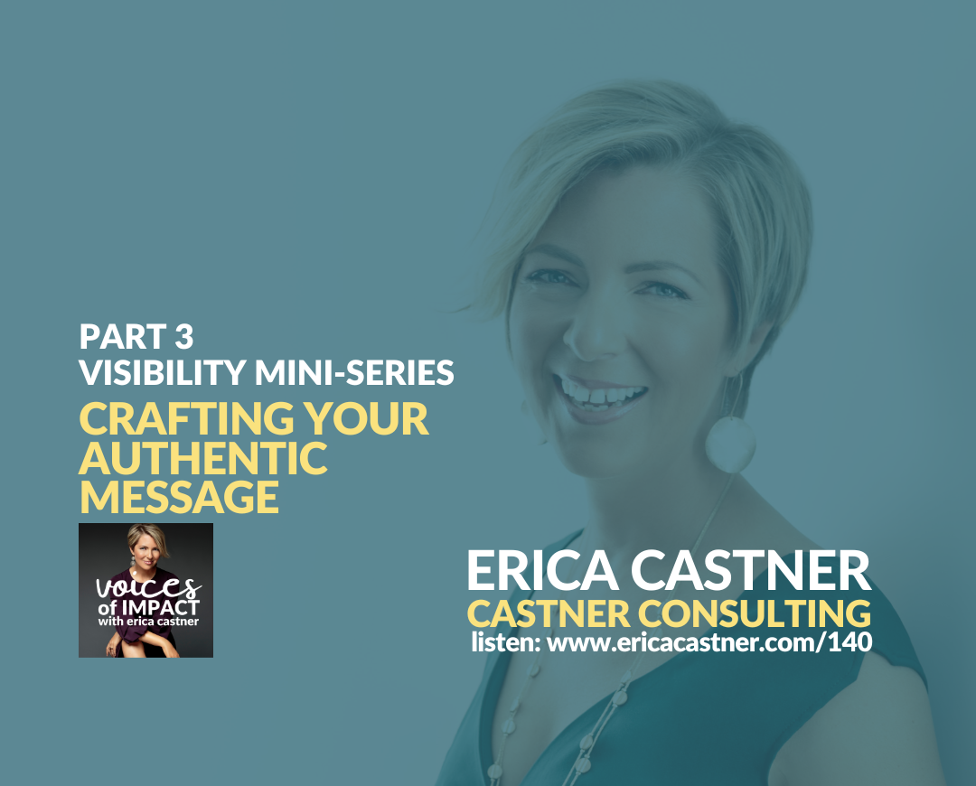 Crafting Your Authentic Message with Erica Castner