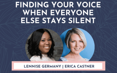 Finding Your Voice When Everyone Else Stays Silent with Lennise Germany
